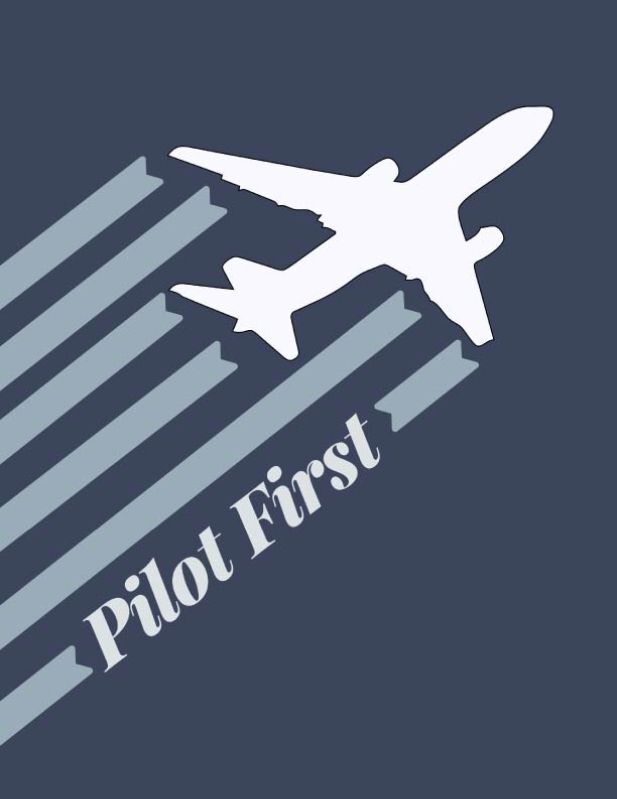 Pilot First